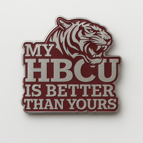 My HBCU Is Better Than Yours Lapel Pins