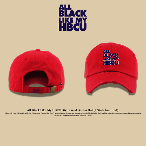 All Black Like My HBCU Dad Hat: J - State Inspired - Exclusively HBCU