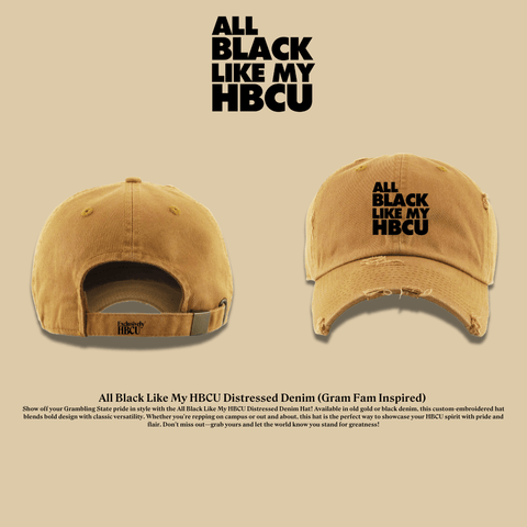 All Black Everything Dad Hat: Grambling State Inspired - Exclusively HBCU