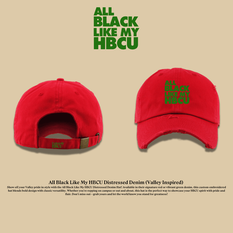 All Black Like My HBCU Dad Hat: Mississippi Valley Inspired - Exclusively HBCU