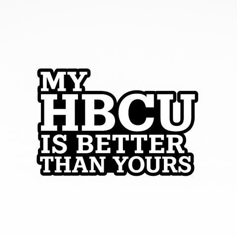 My HBCU Is Better Than Yours Lapel Pins