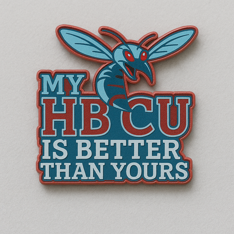 My HBCU Is Better Than Yours Lapel Pins