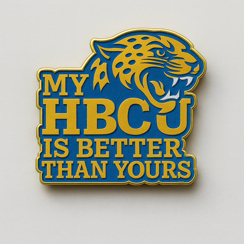 My HBCU Is Better Than Yours Lapel Pins