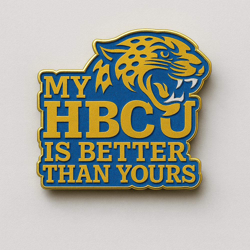My HBCU Is Better Than Yours Lapel Pins - Exclusively HBCU
