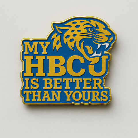 My HBCU Is Better Than Yours Lapel Pins - Exclusively HBCU