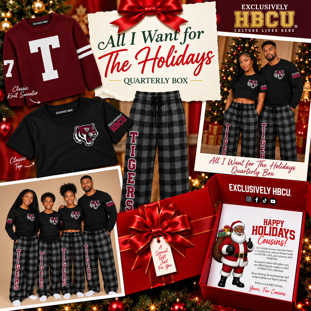 All I Want For the Holidays Is - HBCU Quarterly Box (Tigers Tx )
