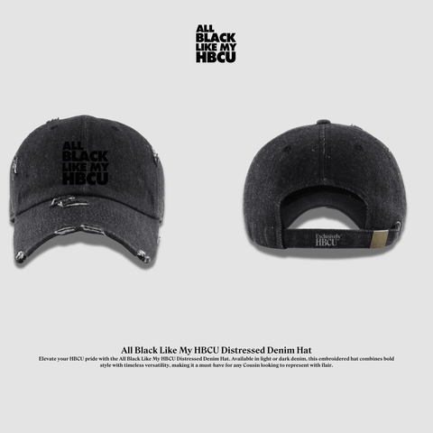 Black Like My HBCU Denim Distressed Hat - Exclusively HBCU