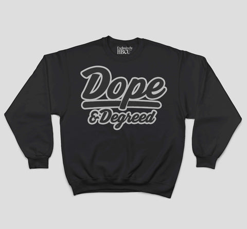 Monochrome Dope and Degreed Crew