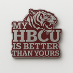 My HBCU Is Better Than Yours Lapel Pins - Exclusively HBCU
