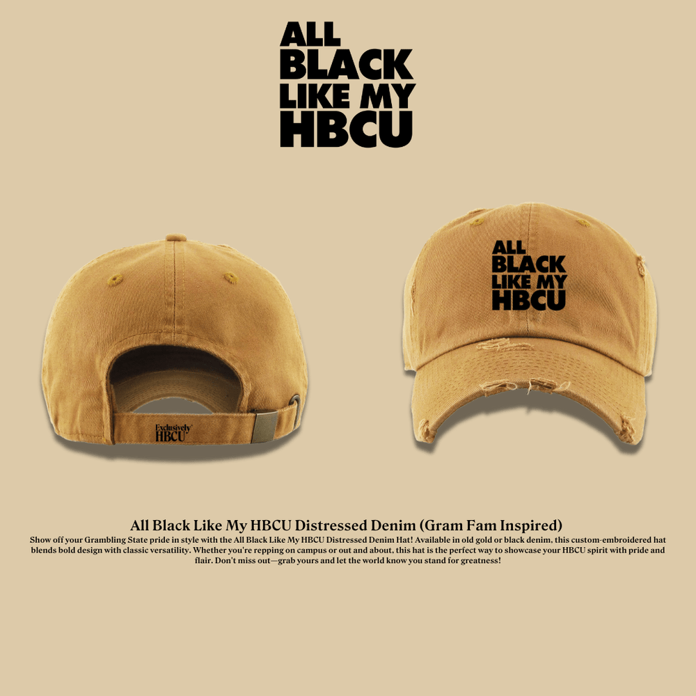 All Black Everything Dad Hat: Grambling State Inspired - Exclusively HBCU