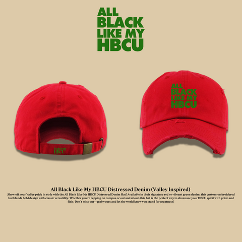 All Black Like My HBCU Dad Hat: Mississippi Valley Inspired