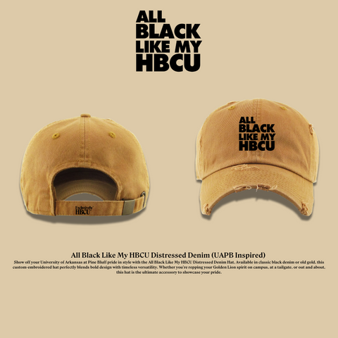 All Black Like My HBCU Dad Ha: UAPB Inspired