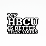 My HBCU Is Better Than Yours Lapel Pins - Exclusively HBCU