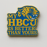 My HBCU Is Better Than Yours Lapel Pins - Exclusively HBCU