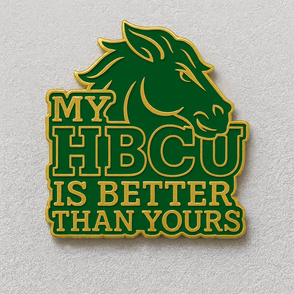 My HBCU Is Better Than Yours Lapel Pins - Exclusively HBCU