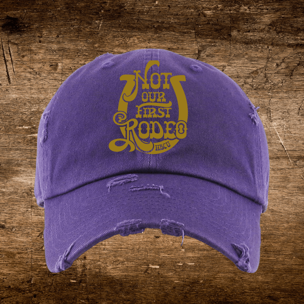 Not Our First HBCU Rodeo Embroidered Dad - Exclusively HBCU