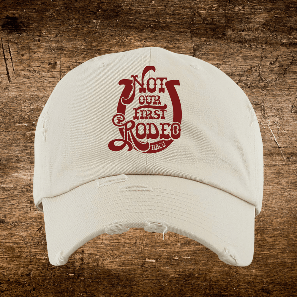 Not Our First HBCU Rodeo Embroidered Dad - Exclusively HBCU