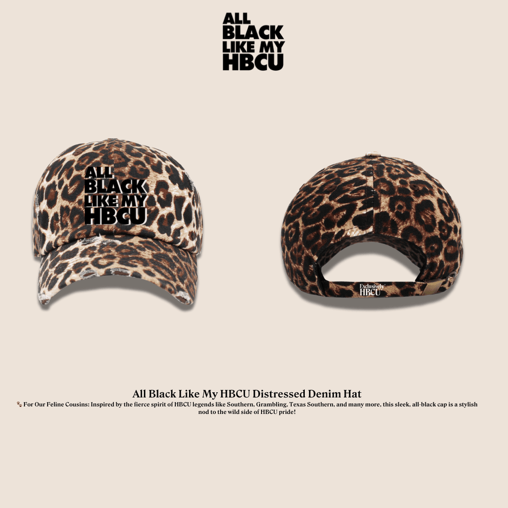 All Black Like My HBCU Dat Hat: "Cat" Edition - Exclusively HBCU