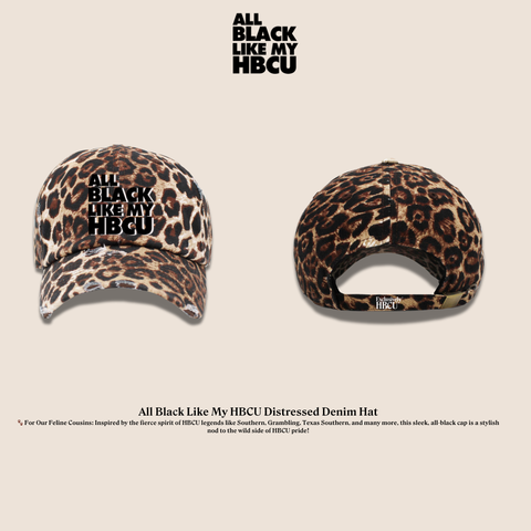 All Black Like My HBCU Dat Hat: "Cat" Edition