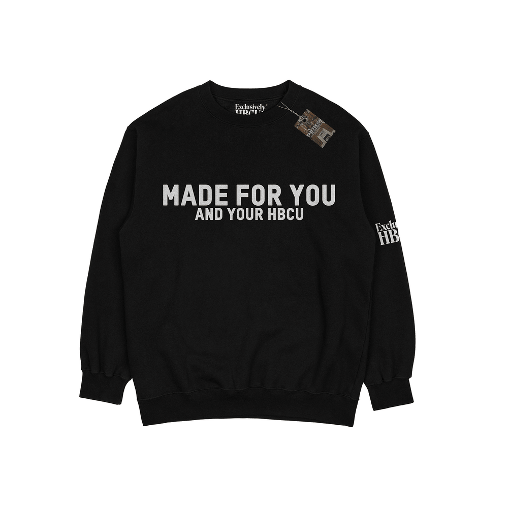 MADE FOR YOU AND YOUR HBCU Crew - Exclusively HBCU